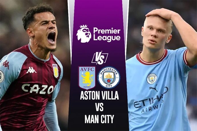 Nhận định Aston Villa vs Man City, 02h00 ngày 18/8: Sức mạnh nhà vô địch