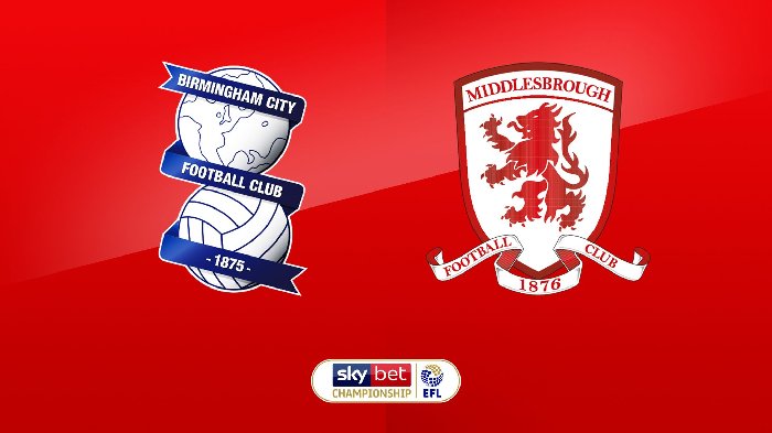 Nhận định Middlesbrough vs Birmingham, 01h45 ngày 6/10: Bất ngờ trỗi dậy