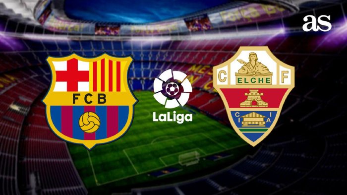 Nhận định Barcelona vs Elche, 21h15 ngày 17/9: Trút giận