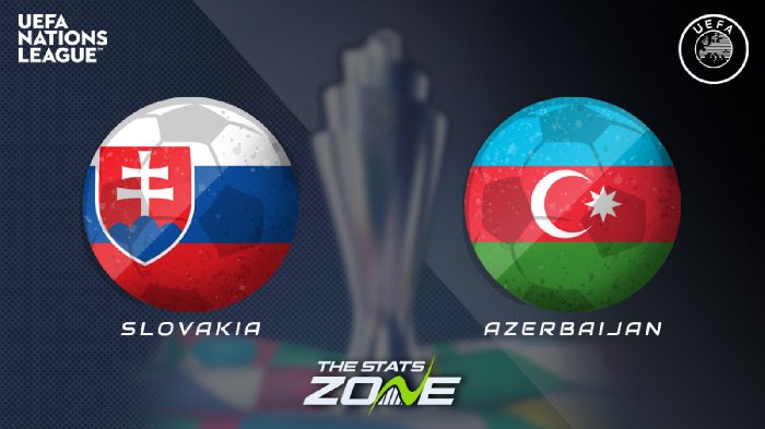 Nhận định Slovakia vs Azerbaijan, 01h45 ngày 23/9: Khó thắng đậm